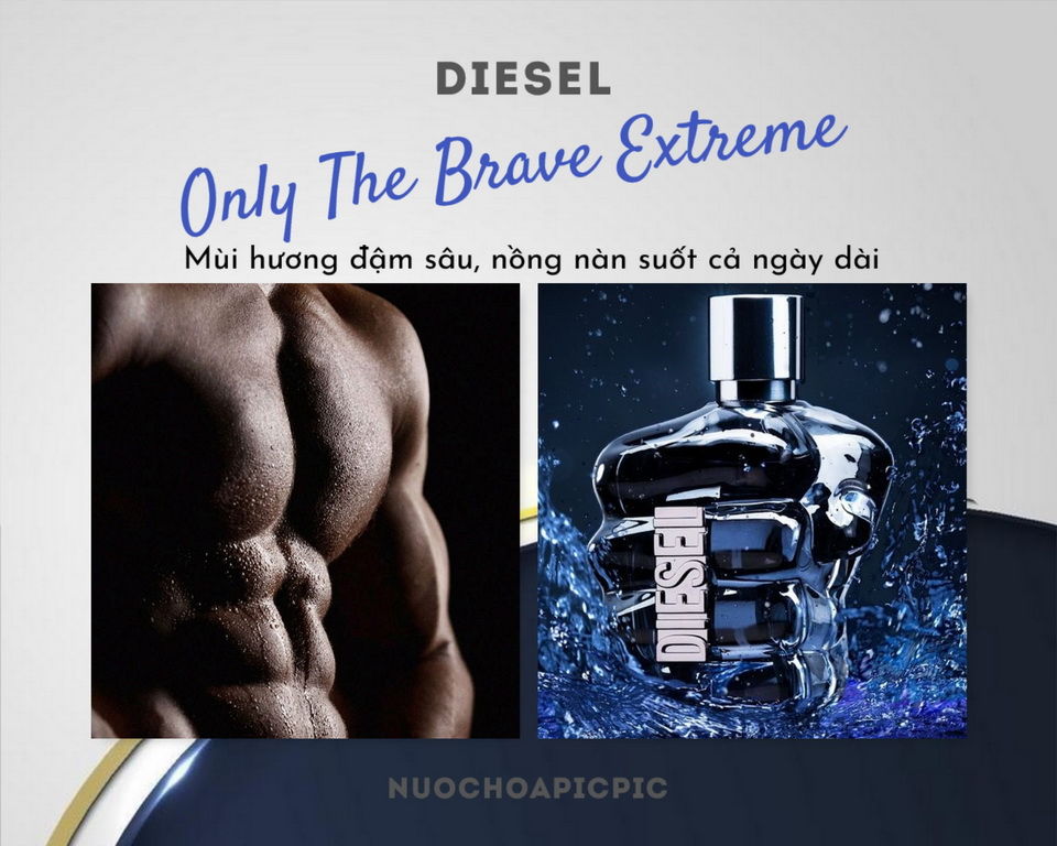 Diesel Only The Brave Extreme Edt - Nuoc Hoa Pic Pic