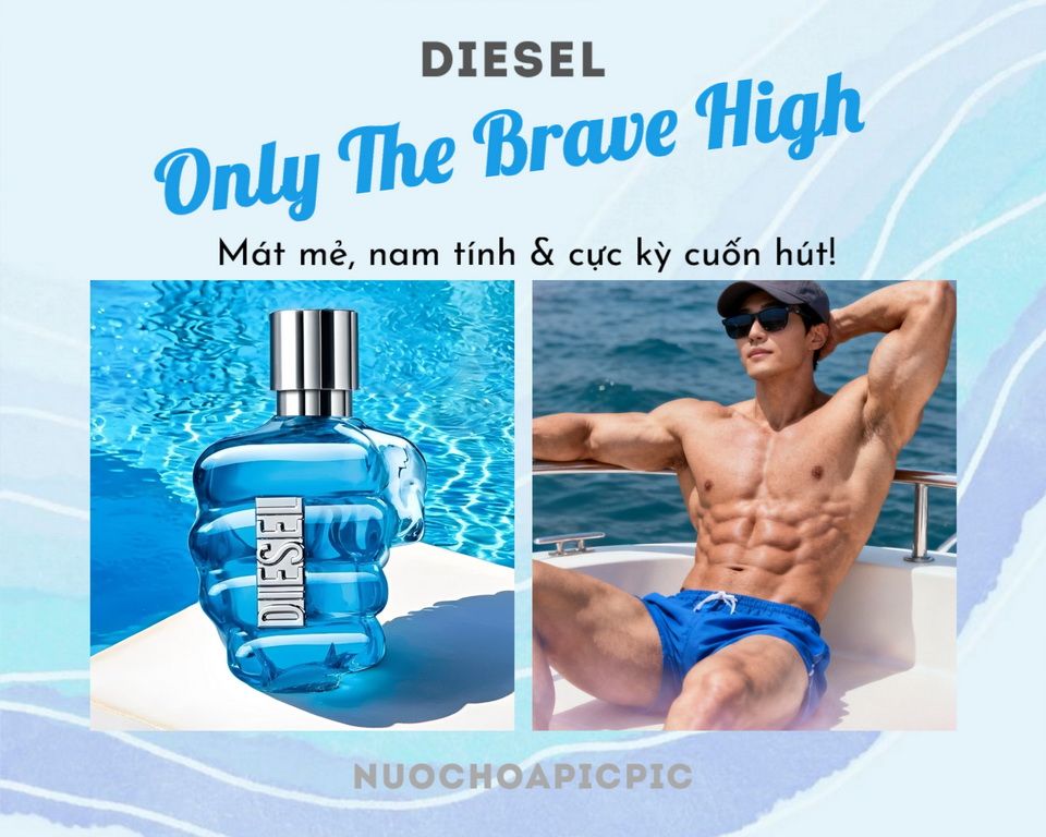 Diesel Only The Brave High Edt 100ml - Nuoc Hoa Pic Pic