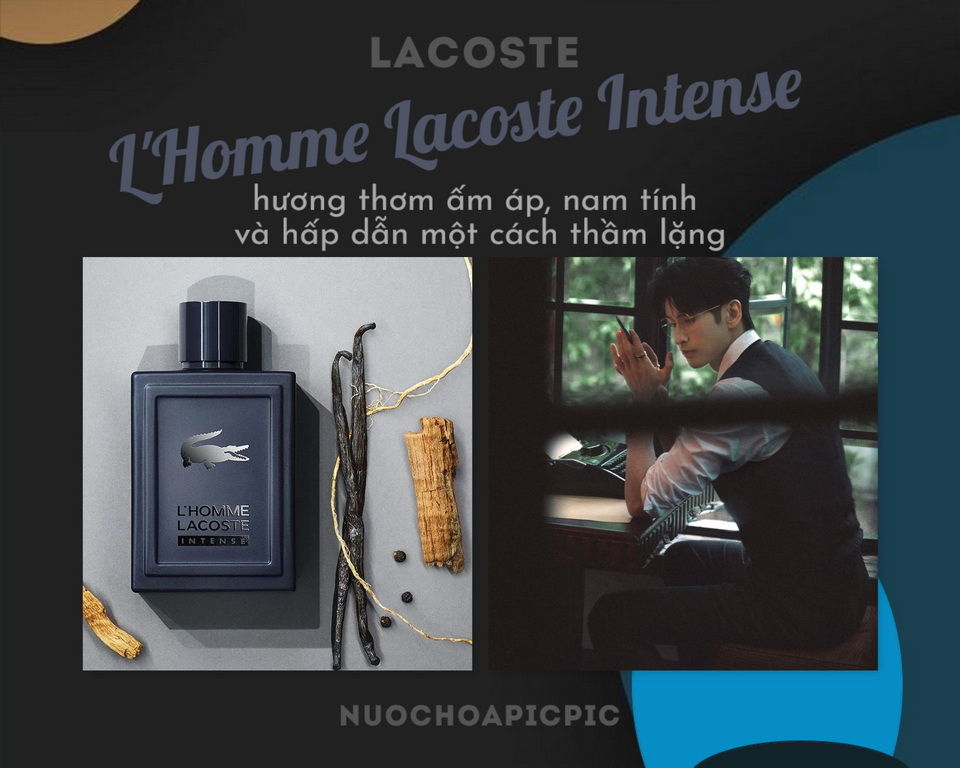 Lacoste L'Homme Intense Edt - Nuoc Hoa Pic Pic