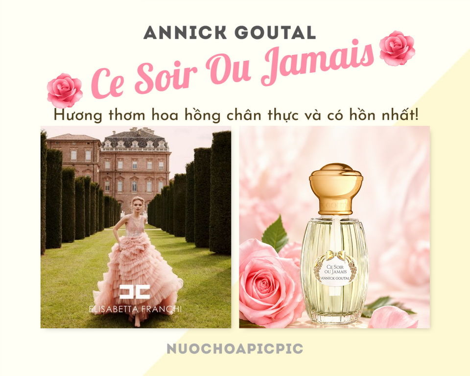 Annick Goutal Ce Soir Ou Jamais Edt 100ml - Nuoc Hoa Pic Pic