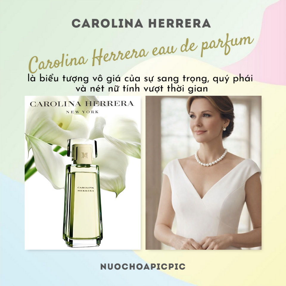 Carolina Herrera Eau de Parfum - Nuoc Hoa Pic Pic