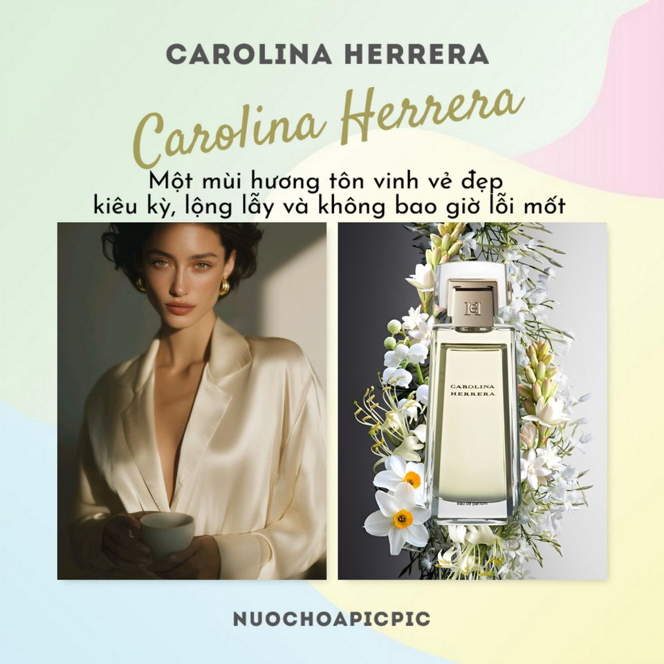 Carolina Herrera Eau de Parfum - Nuoc Hoa Pic Pic