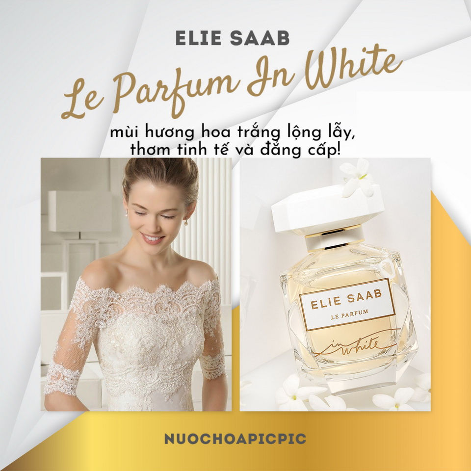 Elie Saab Le Parfum In White Edp 90ml - Nuoc Hoa Pic Pic