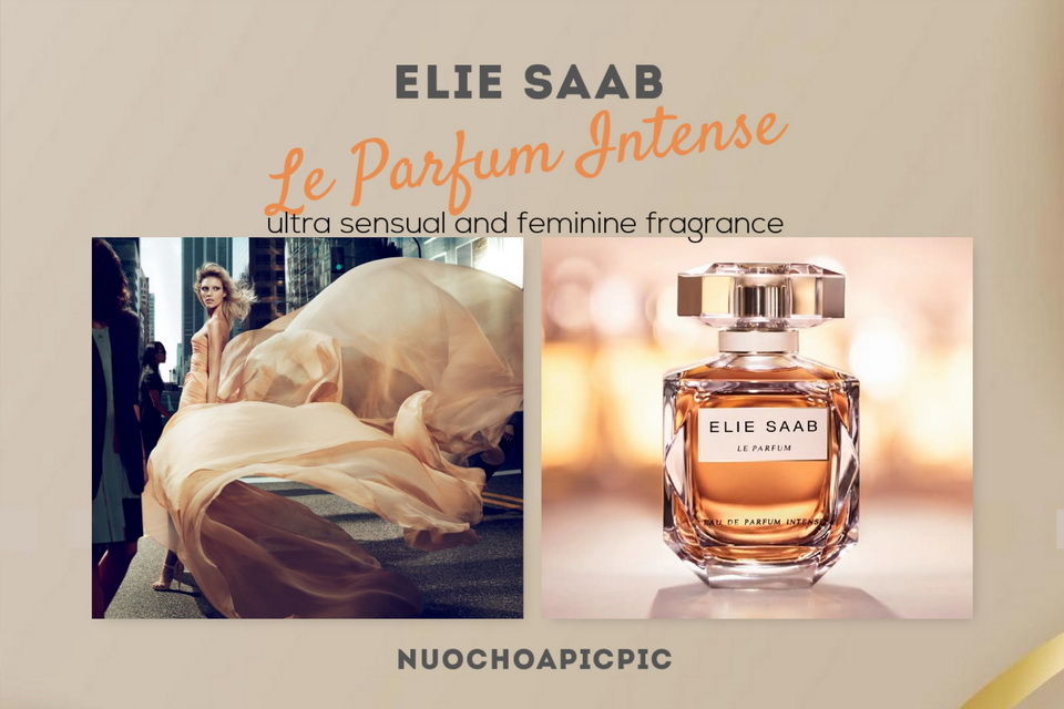 Elie Saab Le parfum Intense Edp 30ml - Nuoc Hoa Pic PicElie Saab Le parfum Intense Edp 30ml 