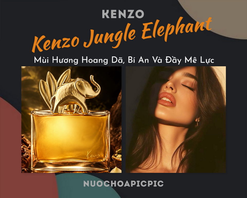 Kenzo Jungle Elephant Edp 100ml - Nuoc Hoa Pic Pic