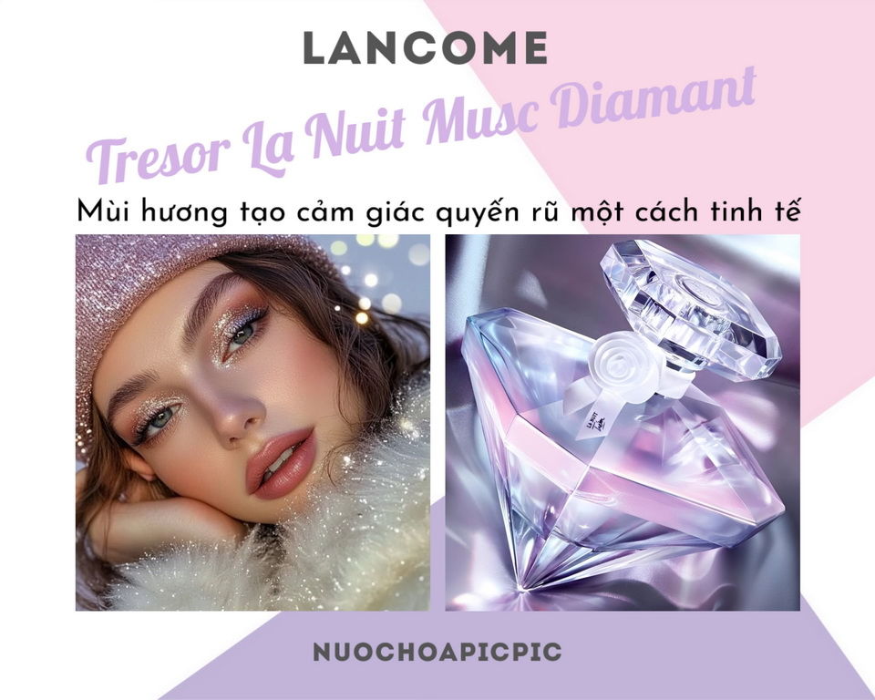 Lancome Tresor La Nuit Musc Diamant Edp 75ml - Nuoc Hoa Pic Pic