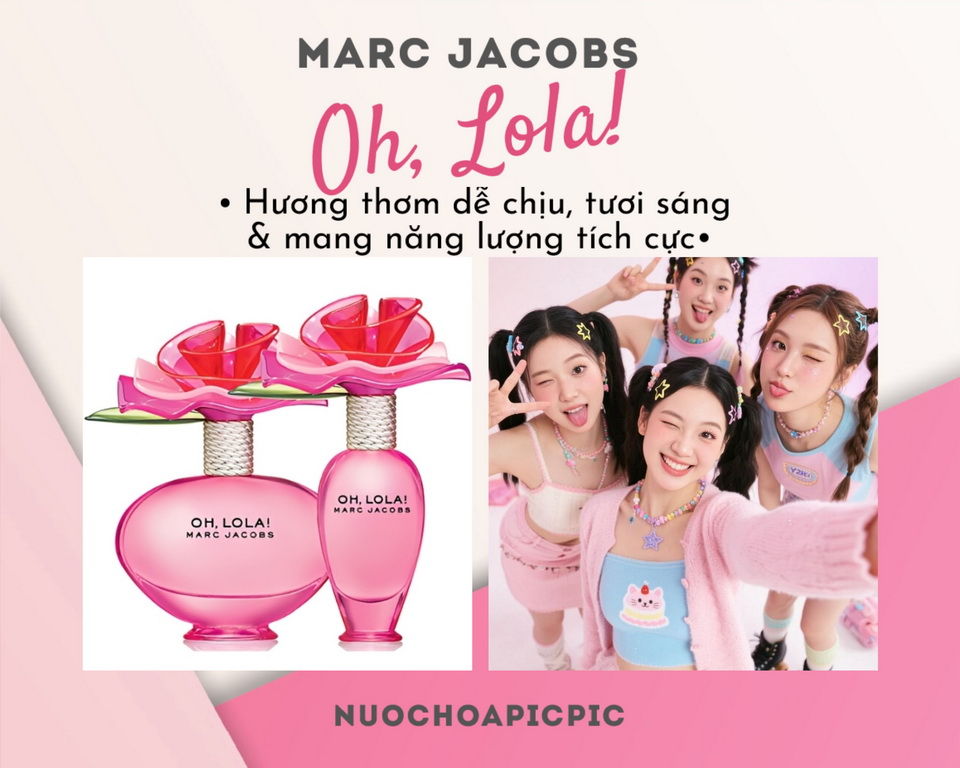Marc Jacobs Oh! Lola edp 50ml - Nuoc Hoa Pic Pic