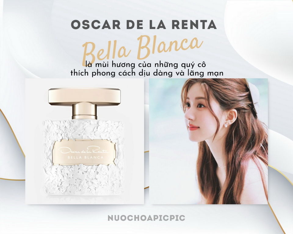 Oscar de la Renta Bella Blanca Edp 100ml - Nuoc Hoa Pic Pic