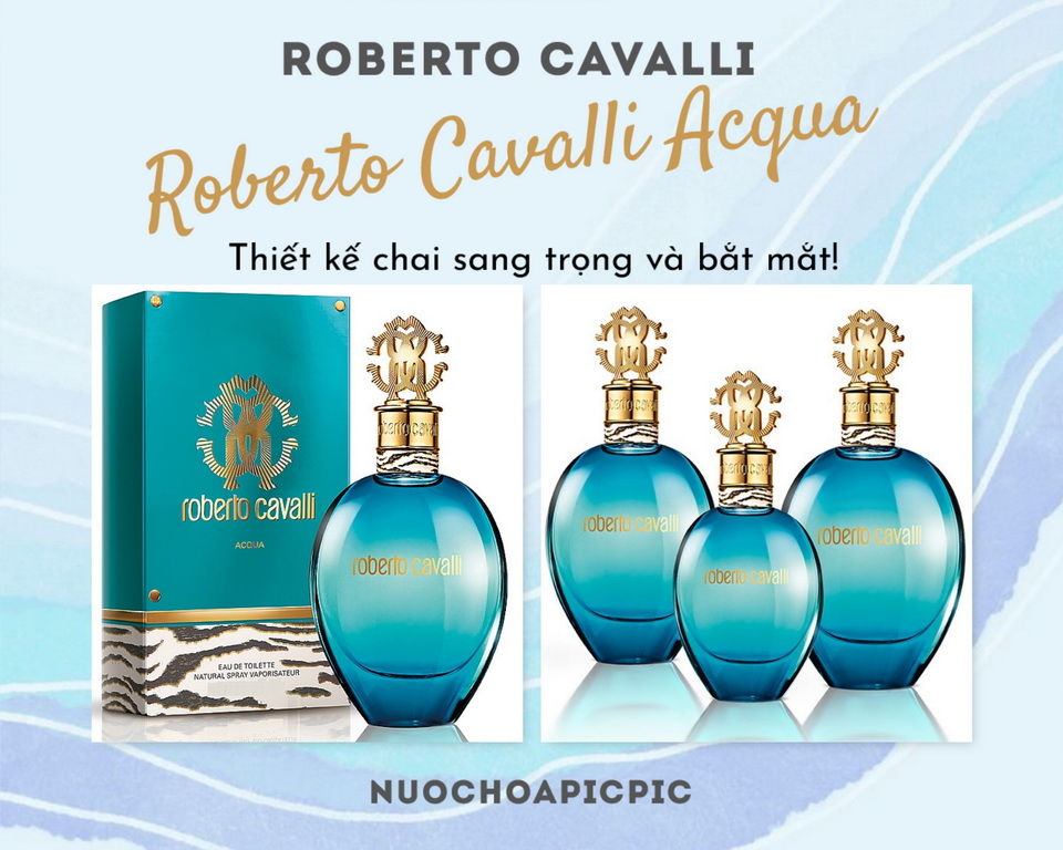 Roberto Cavalli Acqua Edt - Nuoc Hoa Pic Pic