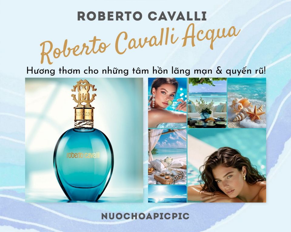 Roberto Cavalli Acqua Edt - Nuoc Hoa Pic Pic