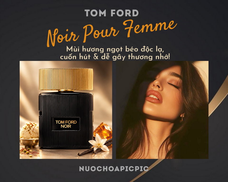 Tom Ford Noir Pour Femme Edp 30ml - Nuoc Hoa Pic Pic