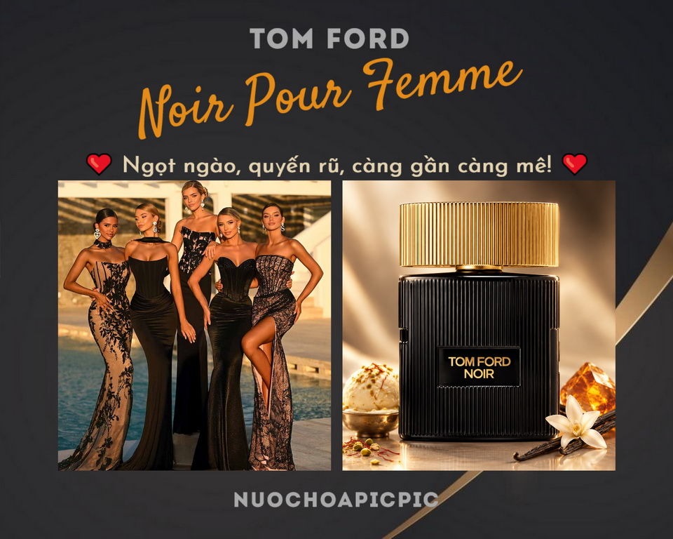 Tom Ford Noir Pour Femme Edp 30ml - Nuoc Hoa Pic Pic