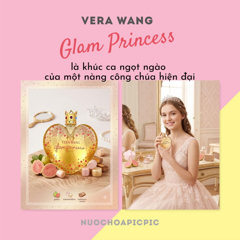 Vera Wang Glam Princess Edt 100ml - Nuoc Hoa Pic Pic