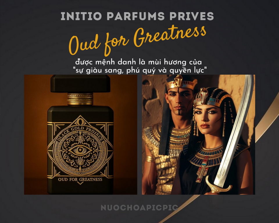 Initio Oud for Greatness Edp 90ml - Nuoc Hoa Pic Pic