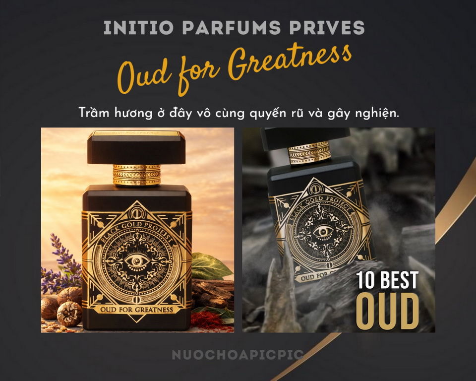 Initio Oud for Greatness Edp 90ml - Nuoc Hoa Pic Pic