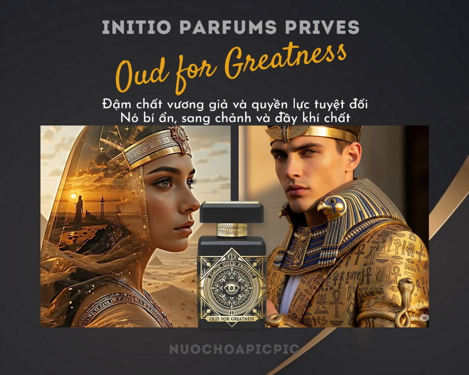 Initio Oud for Greatness Edp 90ml - Nuoc Hoa Pic Pic