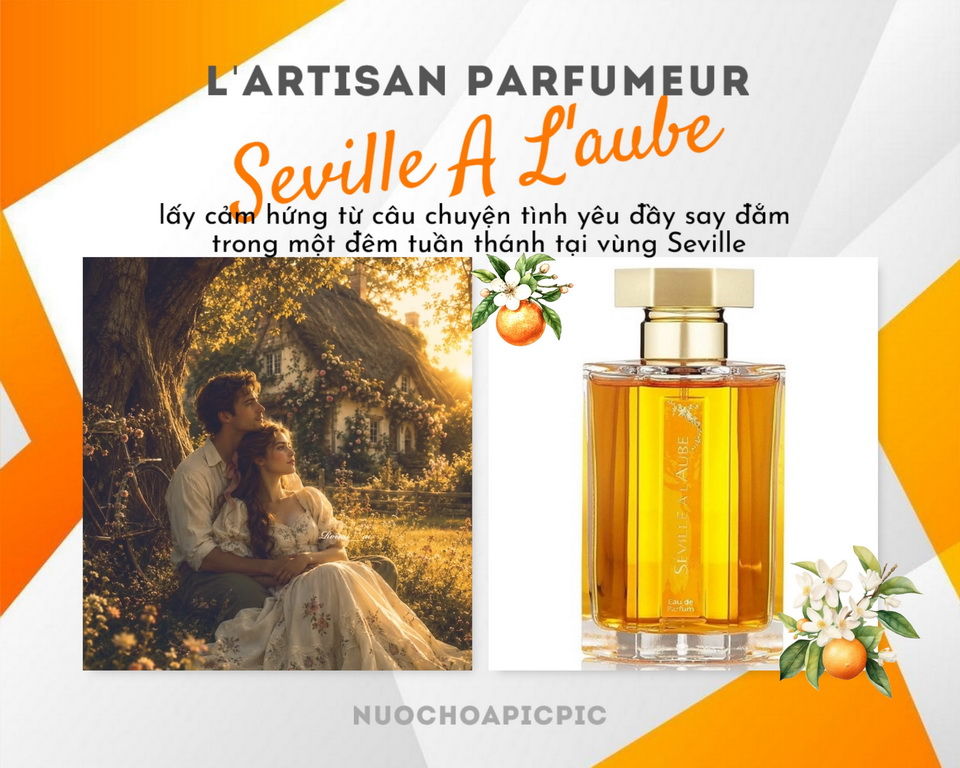 L'artisan Parfumeur Seville A L'aube Edp 100ml - Nuoc Hoa Pic Pic