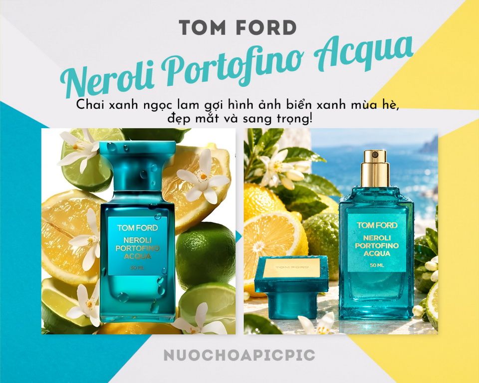 Tom Ford Neroli Portofino Acqua Edt 50ml - Nuoc Hoa Pic Pic