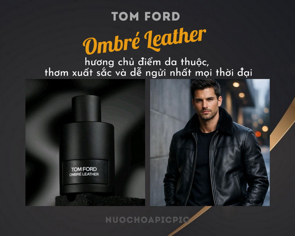 Tom Ford Ombre Leather Edp 100ml - Nuoc Hoa Pic Pic