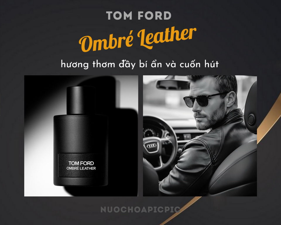 Tom Ford Ombre Leather Edp 100ml - Nuoc Hoa Pic Pic