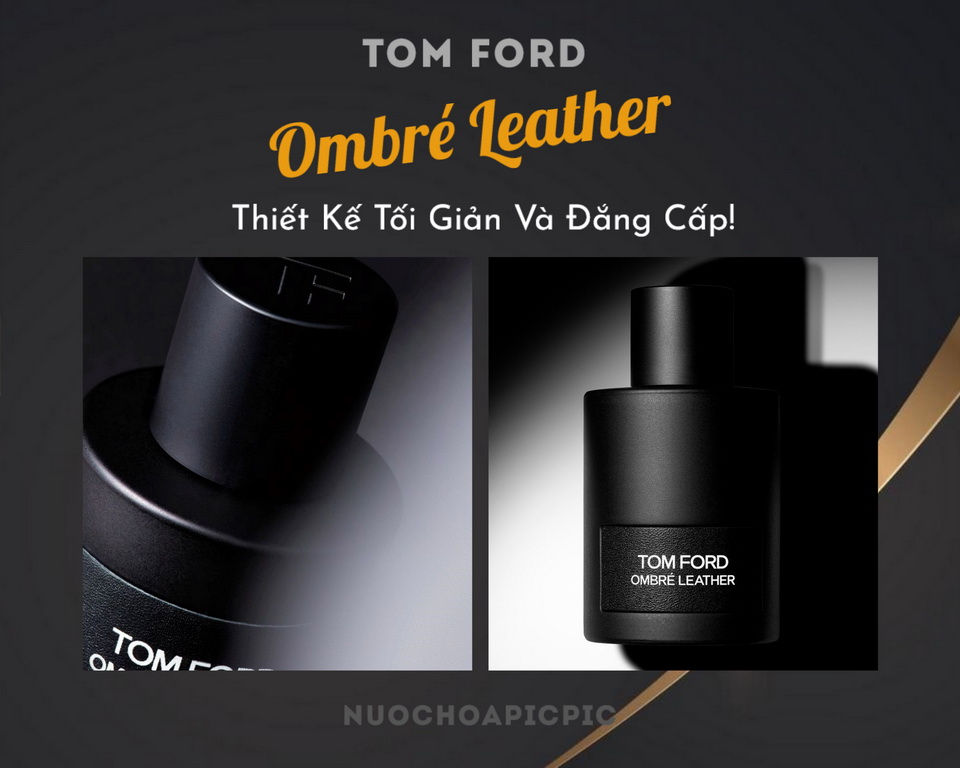 Tom Ford Ombre Leather Edp 100ml - Nuoc Hoa Pic Pic